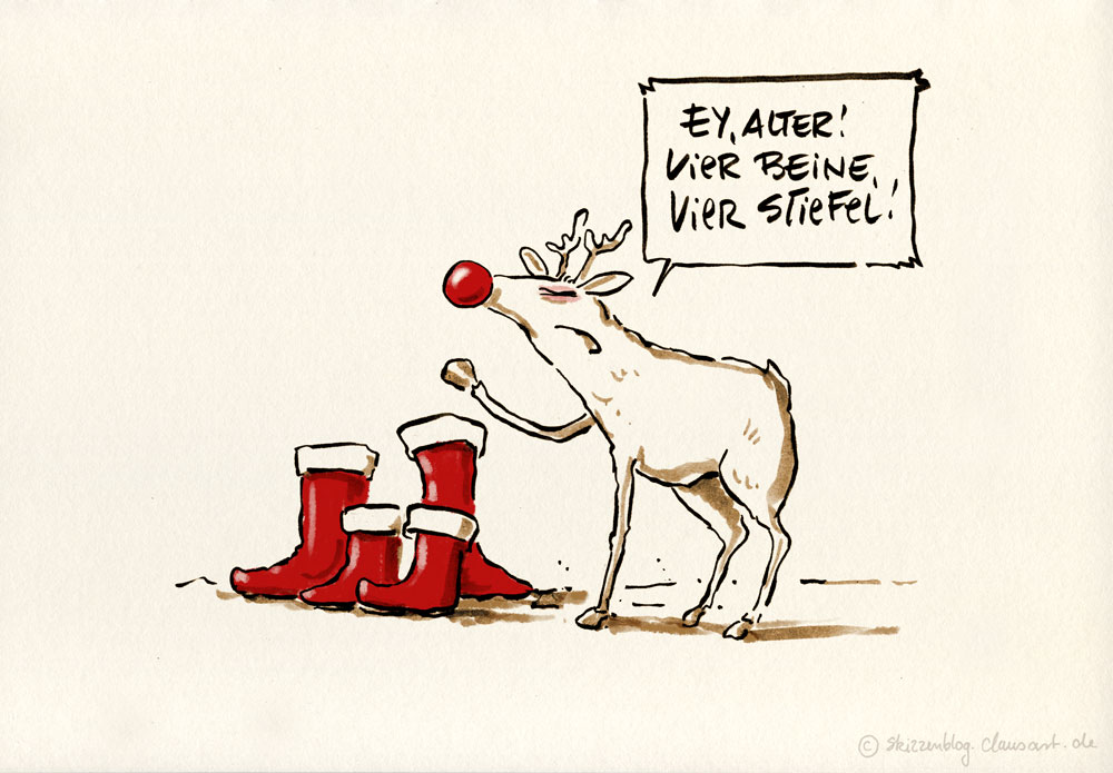 Ich weiss schon, warum du nicht Rudolf, den rotnsigen Tausenfüßler genommen hast, alter Knauser!