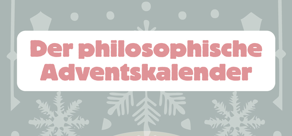 Der philosophische Adventskalender – Scobel